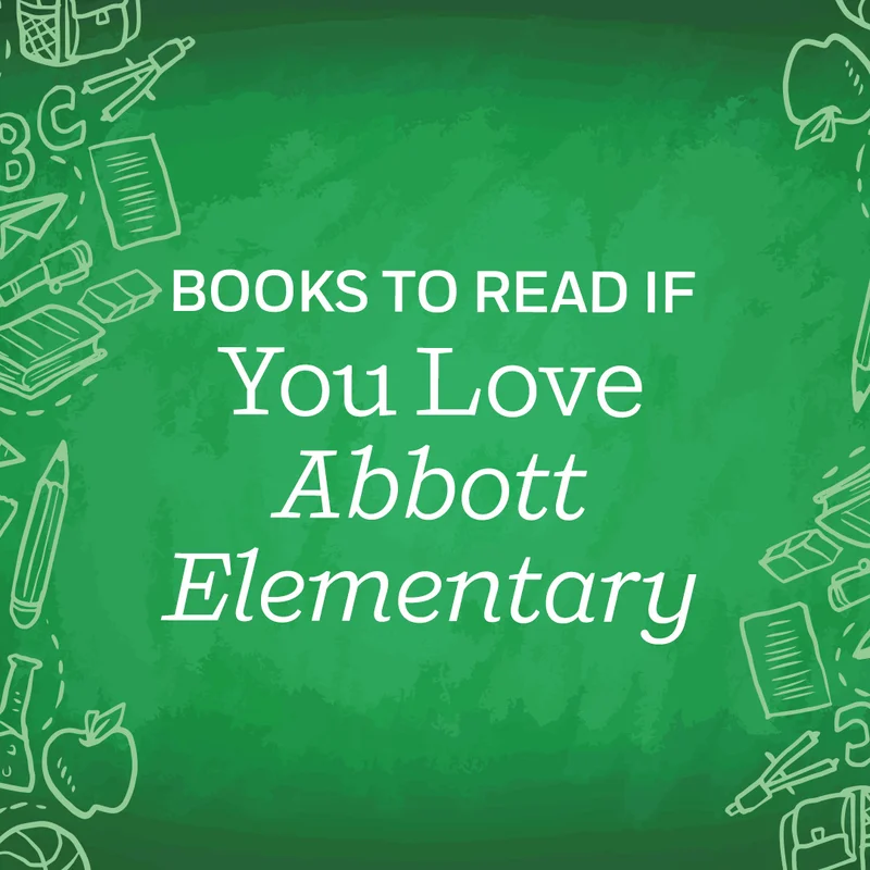 Books To Read if You Love "Abbott Elementary"