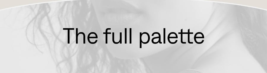 The full palette