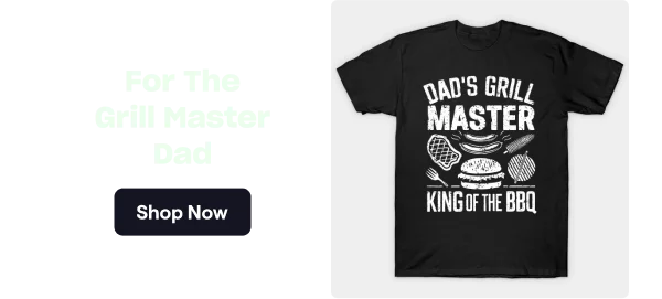For The Grill Master Dad