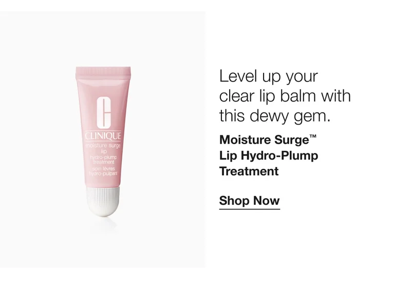 Level up your clear lip balm with this dewy gem. Moisture Surge™ Lip Hydro=Plump Treatment | Shop Now