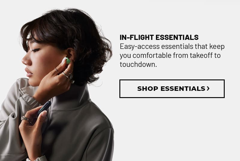 In-Flight Essentials
