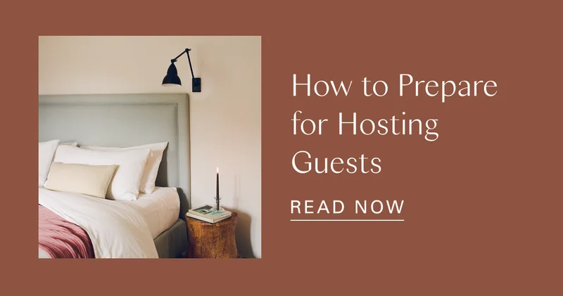 How to Prepare for Hosting Guests