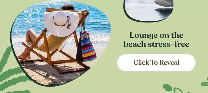 Lounge on the beach stress-free | Click to Reveal