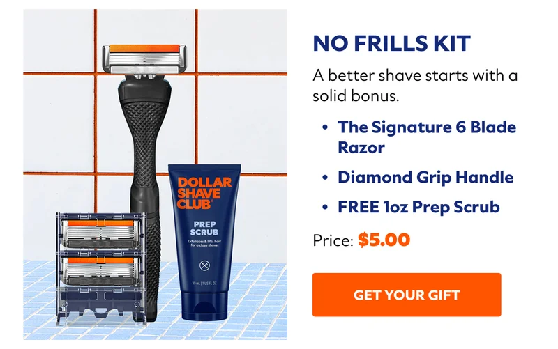 A better shave starts with a solid bonus. GET YOUR GIFT