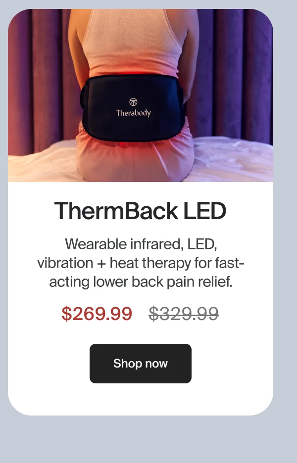 ThermBack LED | Wearable infrared, LED, vibration + heat therapy for fast-acting lower back pain relief. | $269.99 | Shop now