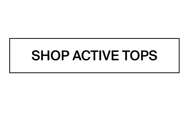 SHOP ACTIVE TOPS.