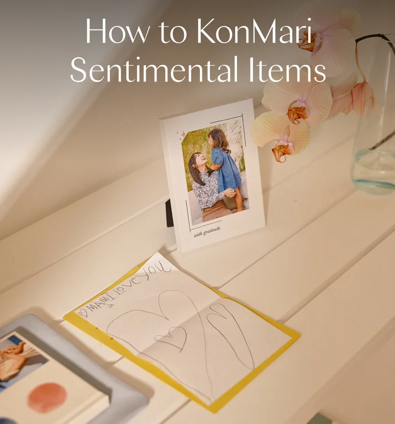 How to KonMari Sentimental Items