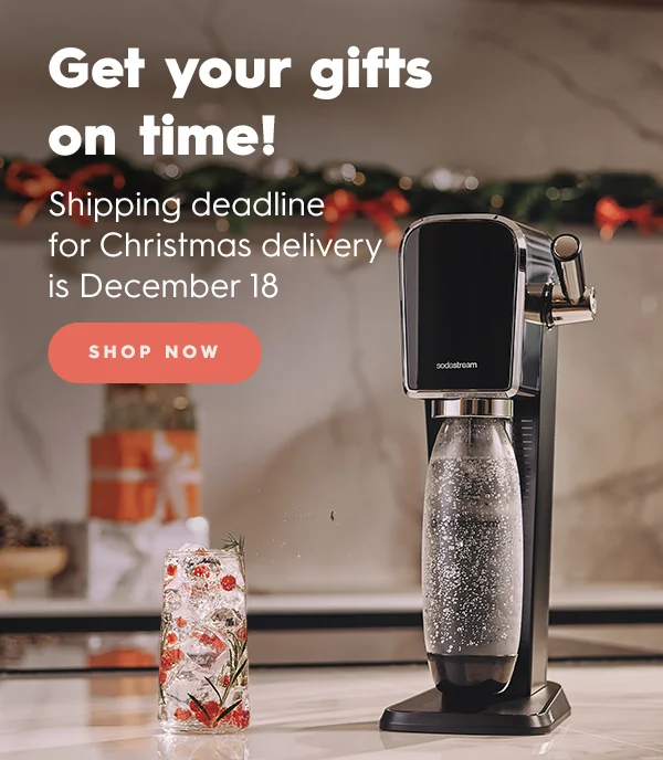 SodaStream - Last Chance Shipping Cut Off