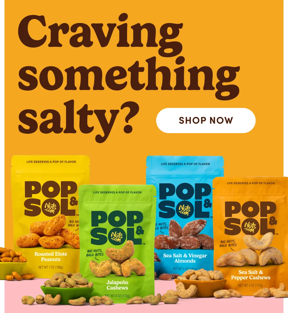 Craving something salty? Shop now