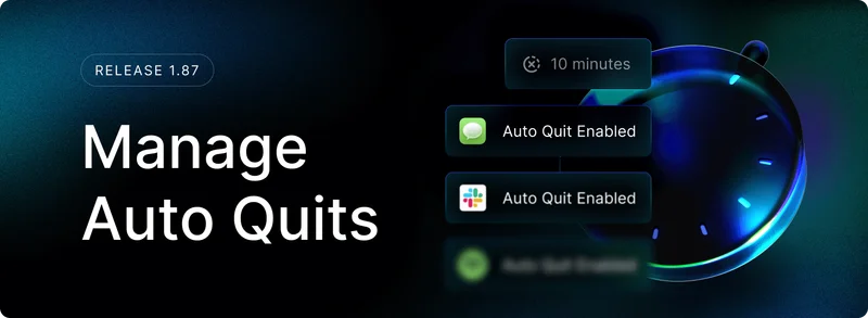 Manage Auto Quits