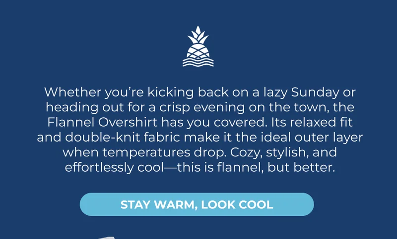 STAY WARM, LOOK COOL