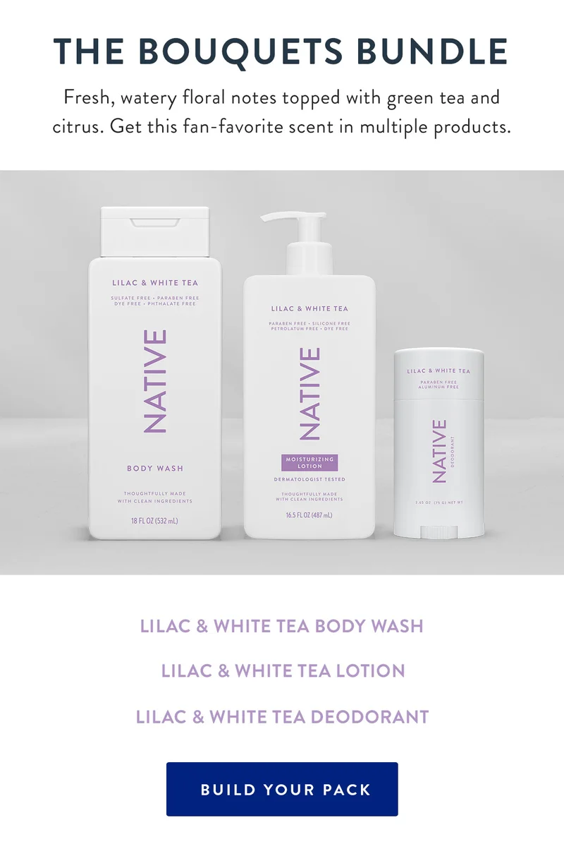 THE BOUQUETS BUNDLE | Fresh, watery floral notes topped with green tea and citrus. Get this fan-favorite scent in multiple products. | Lilac & White Tea Body Wash | Lilac & White Tea Lotion | Lilac & White Tea Deodorant  | BUILD YOUR PACK