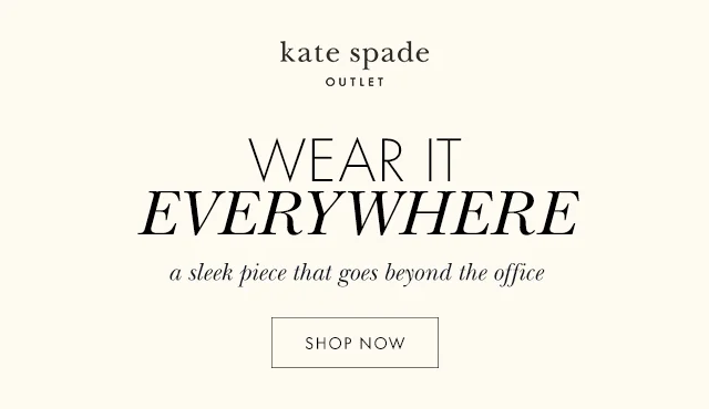 WEAR IT EVERYWHERE