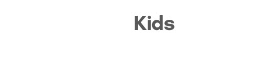 Kids