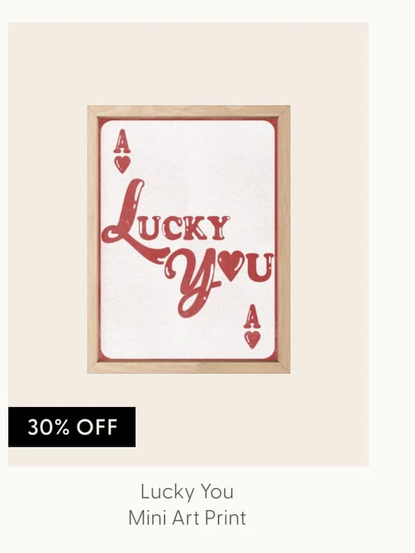Lucky You Mini Art Print