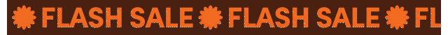 FLASH SALE