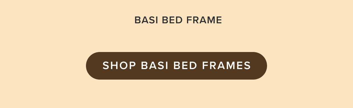 Shop Basi Bed Frames.