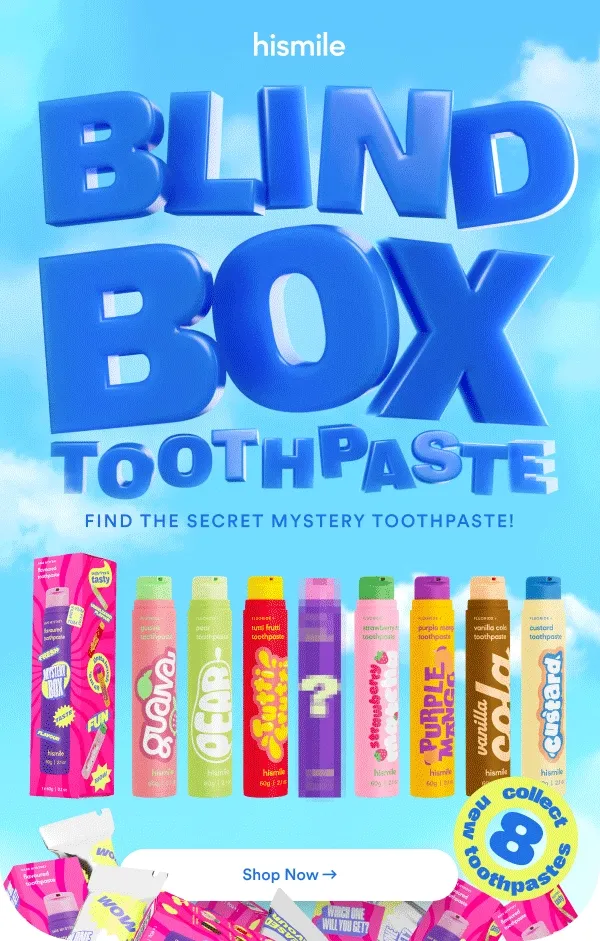 Hismile. Blind box toothpaste. Find the secret mystery toothpaste! Collect 8 new toothpastes. Shop now.