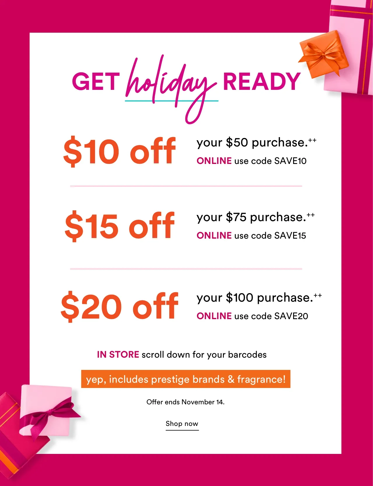 Get holiday ready | $10 off $15 | $15 off $75 | $20 off $100 | in store & online