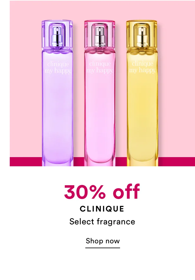 30% off Clinique select fragrance | Shop now