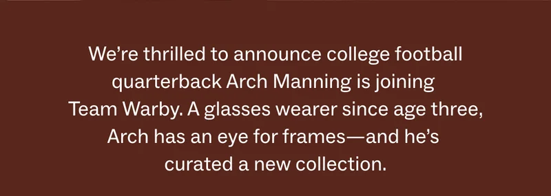 Arch Manning is joining Warby Parker