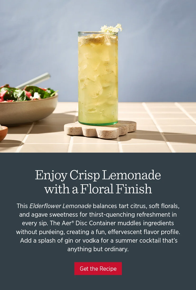 Enjoy crisp lemonade with a floral finish. This Elderflower Lemonade balances tart citrus, soft florals, and agave sweetness for thirst-quenching refreshment in every sip. The Aer Disc Container muddles ingredients without pureeing , creating a fun, effervescent flavor profile. Add a splash of gin or vodak for a summer cocktail that's anything but ordinary.