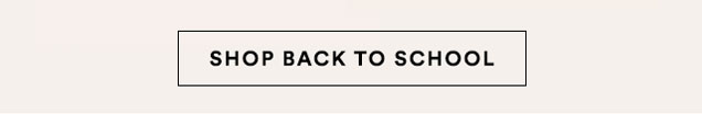 SHOP BACK TO SCHOOLM