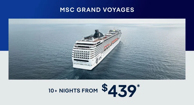 MSC Grand Voyages Sale – Up to $1,300 Off Cruises – Click to View Cruises & Book Now MSC Grand Voyages Sale – Up to $1,300 Off Cruises – Click to View Cruises & Book Now