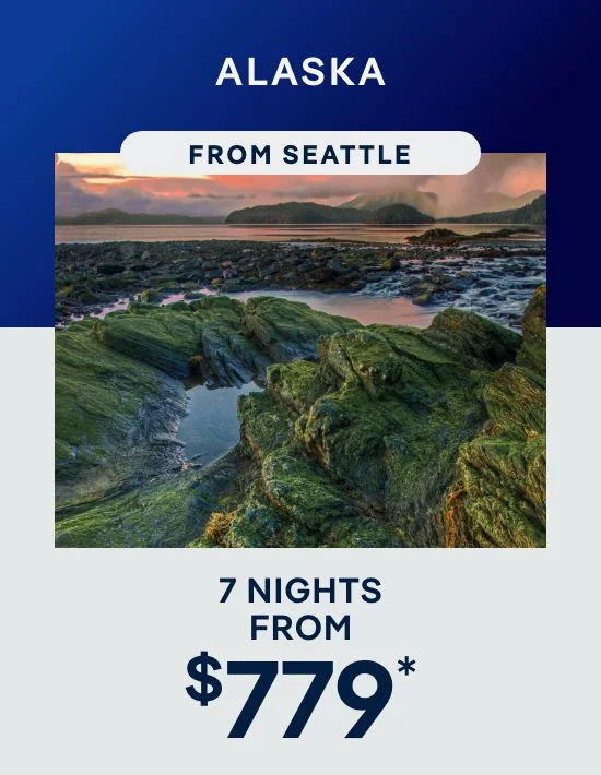 Alaska From Seattle – 7 Nights – Click to View Cruises & Book Now Alaska From Seattle – 7 Nights – Click to View Cruises & Book Now