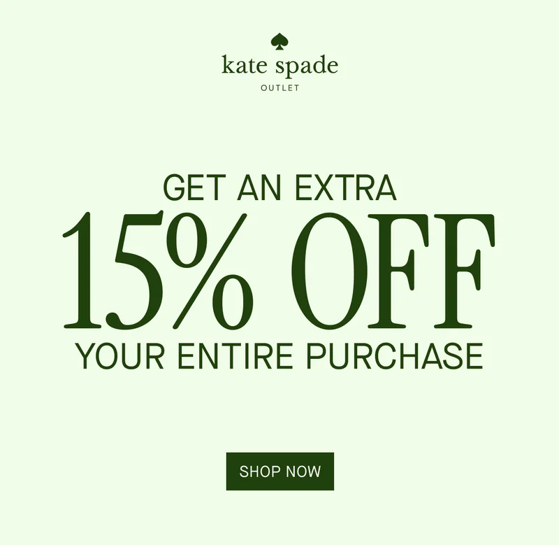 GET AN EXTRA 15% OFF YOUR ENTIRE PURCHASE
