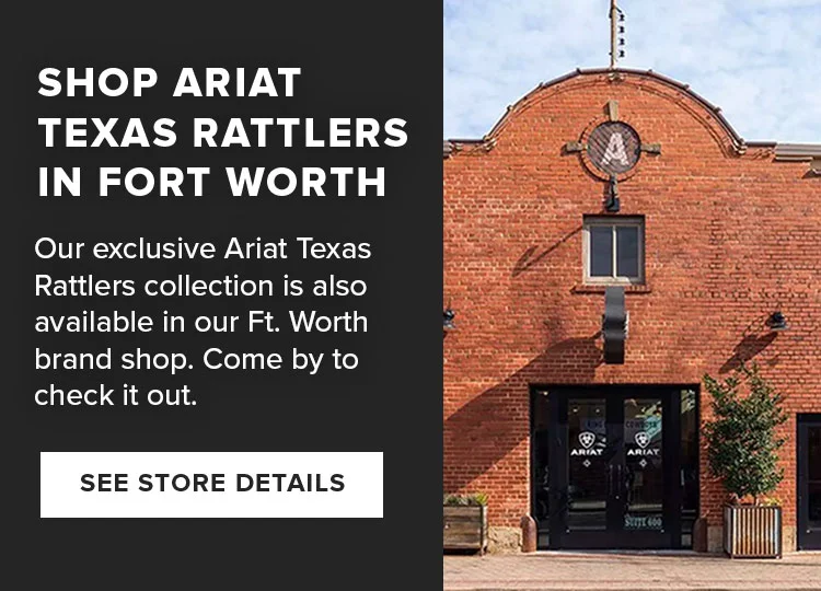 Shop Ariat Texas Rattlers in Fort Worth | SEE STORE DETAILS
