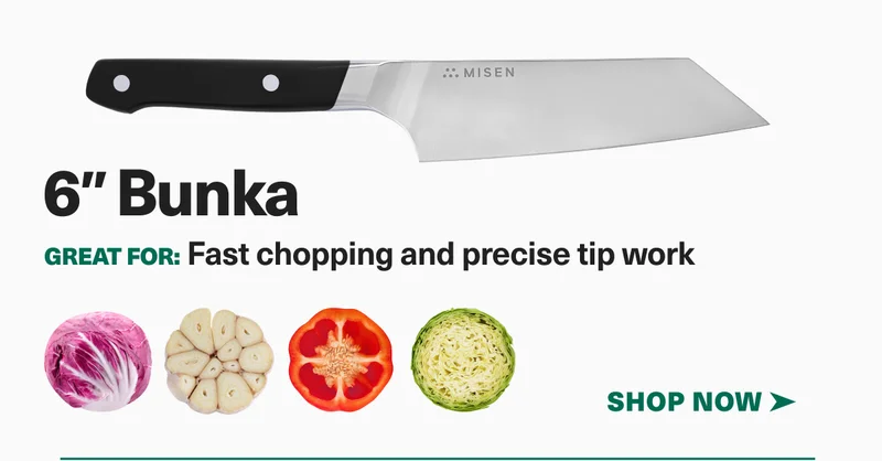 6" bunka | Great for: Fast chopping and precise tip work