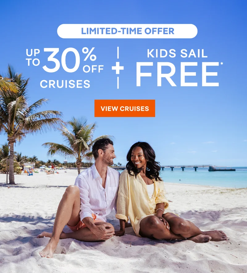 Limited-Time Offer – Up to 30% Off Cruises + Kids Sail Free* + Up to $600 Off Europe Cruises* – Click to view Cruises & Book Now –&nbsp;All&nbsp;Taxes&nbsp;&&nbsp;Fees Are Included in Prices*