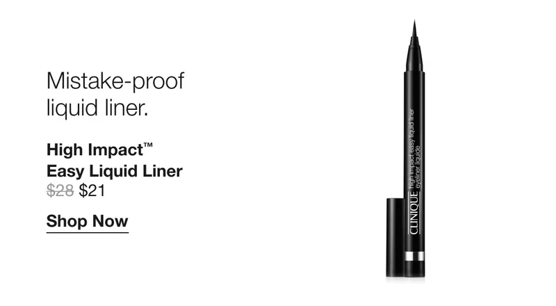 Mistake-proof liquid liner. High Impact™ Easy Liquid Liner | $21 | Shop Now