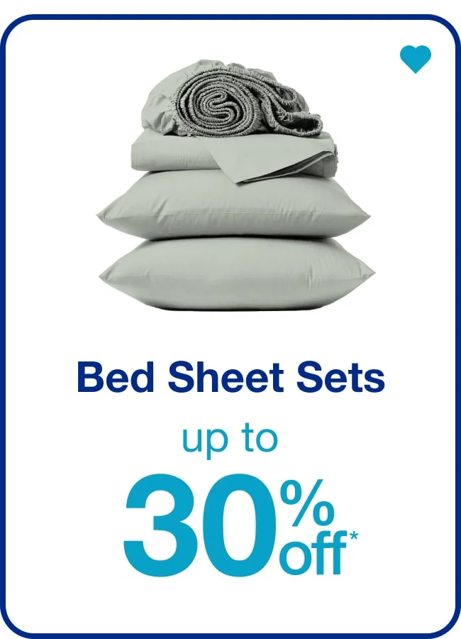 Bed Sheet Sets up to 30% Off — Shop Now!