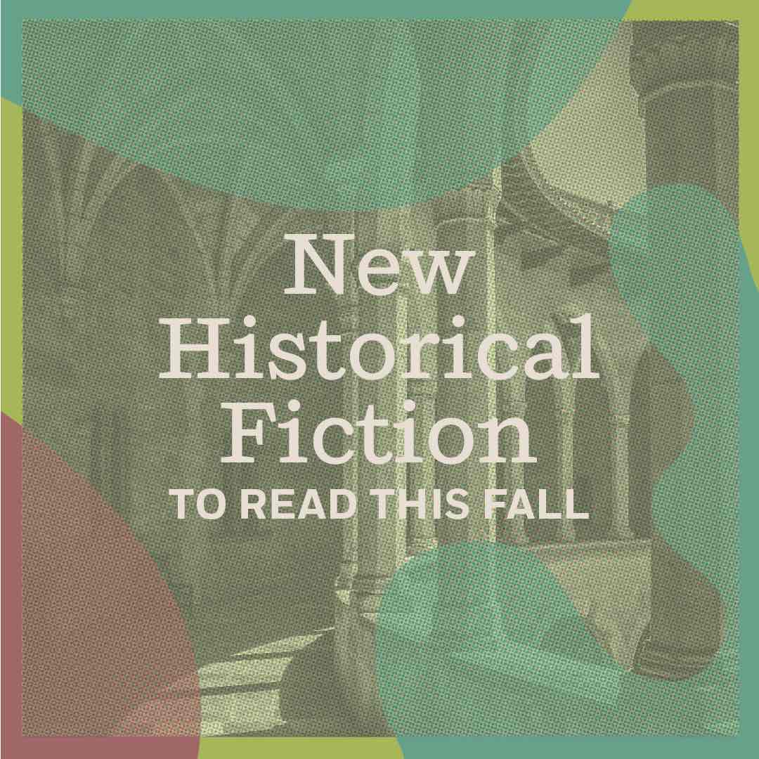 New Historical Fiction To Read This Fall