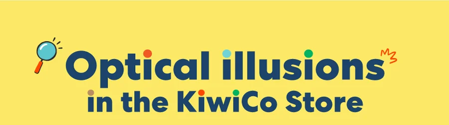 Optical Illusions in the KiwiCo Store