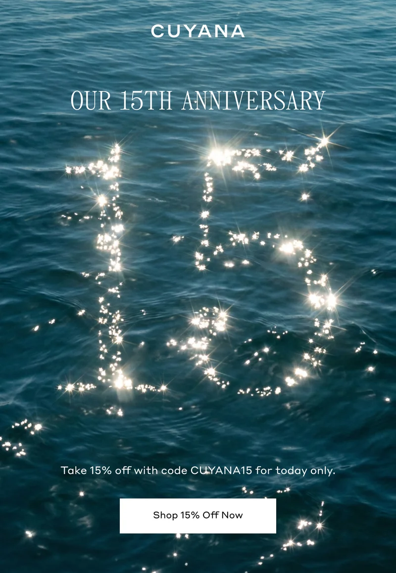 CUYANA OUR 15TH ANNIVERSARY Take 15% off with code CUYANA15 for today only. Shop 15% Off Now.