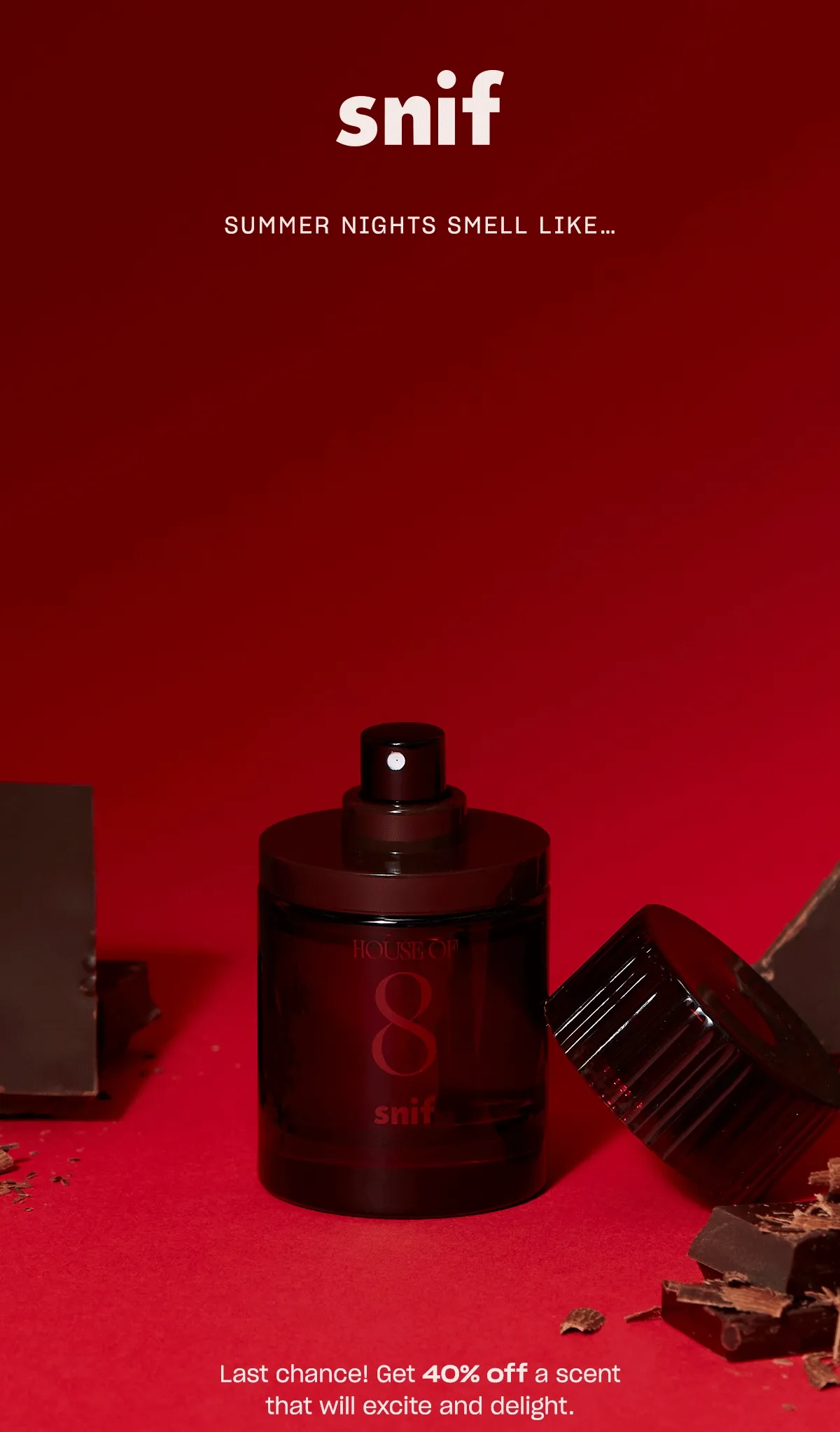 Last chance! Get 40% off a scent that will excite and delight.  [hop the full-size]