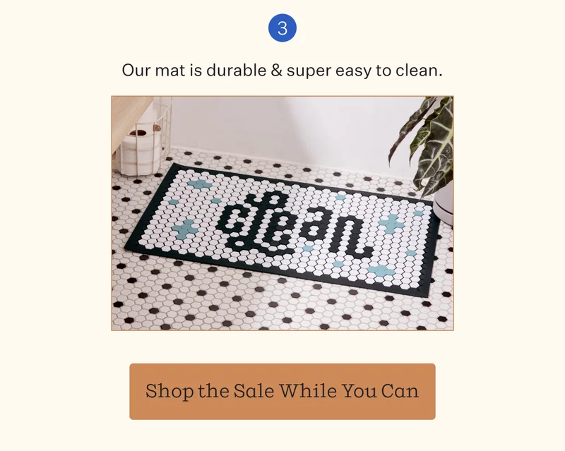 3. Our mat is durable & super easy to clean | Shop the Sale While You Can