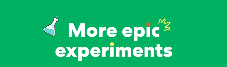 More epic experiments
