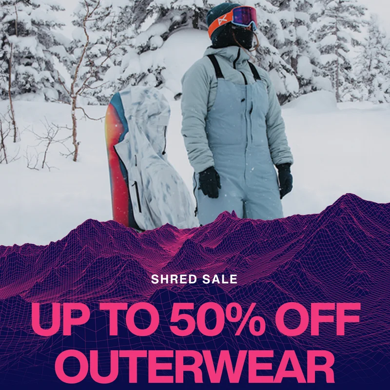 Shred Sale is Here - Up to 50% Off Outerwear