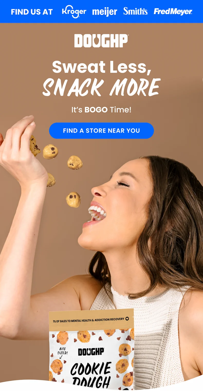 Sweat less, snack more. It's BOGO time at a groccery near you@