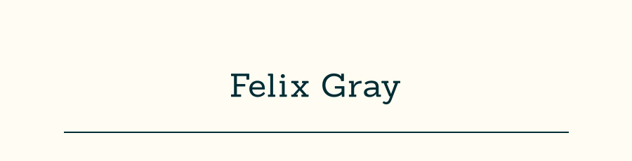 Felix Gray