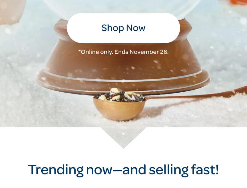 Shop now - *Online only. Ends november 26. - Trending now - and selling fast!