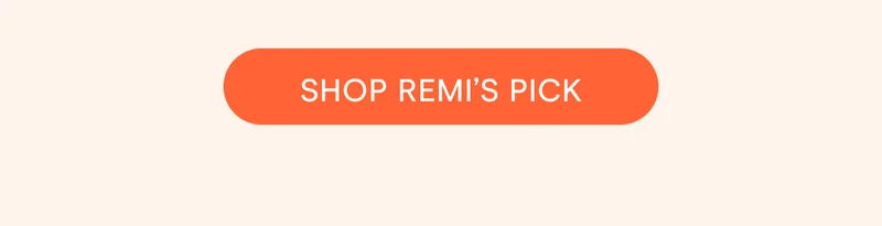 Shop remi's pick