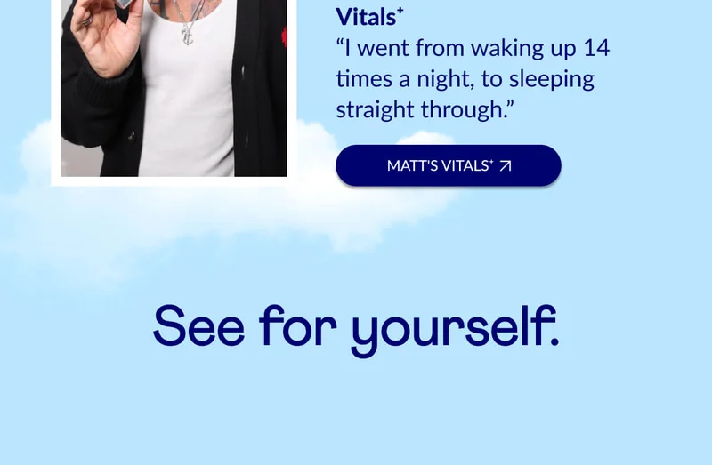“I went from waking up 14 times a night, to sleeping straight through.”
