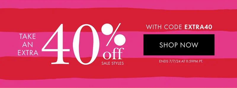 Take an extra 40% off sale styles with code EXTRA40