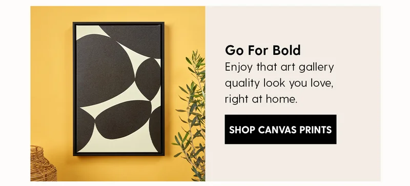 Go For Bold | Enjoy that art gallery quality look you love, right at home. | Shop Canvas Prints
