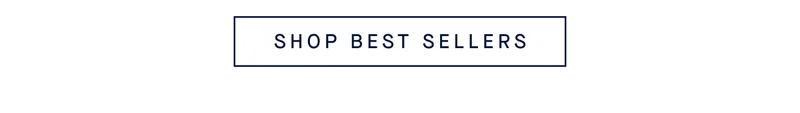 SHOP BEST SELLERS